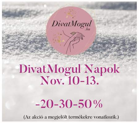 Ismét DivatMogul Napok, Nov. 10-13-ig -20-30-50%